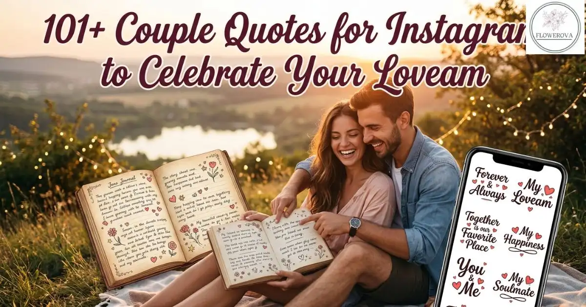 101+ Couple Quotes for Instagram to Celebrate Your Love