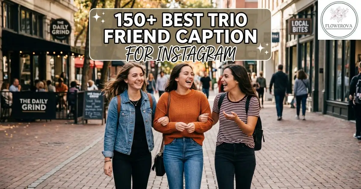 150+ Best Trio Friend Caption For Instagram