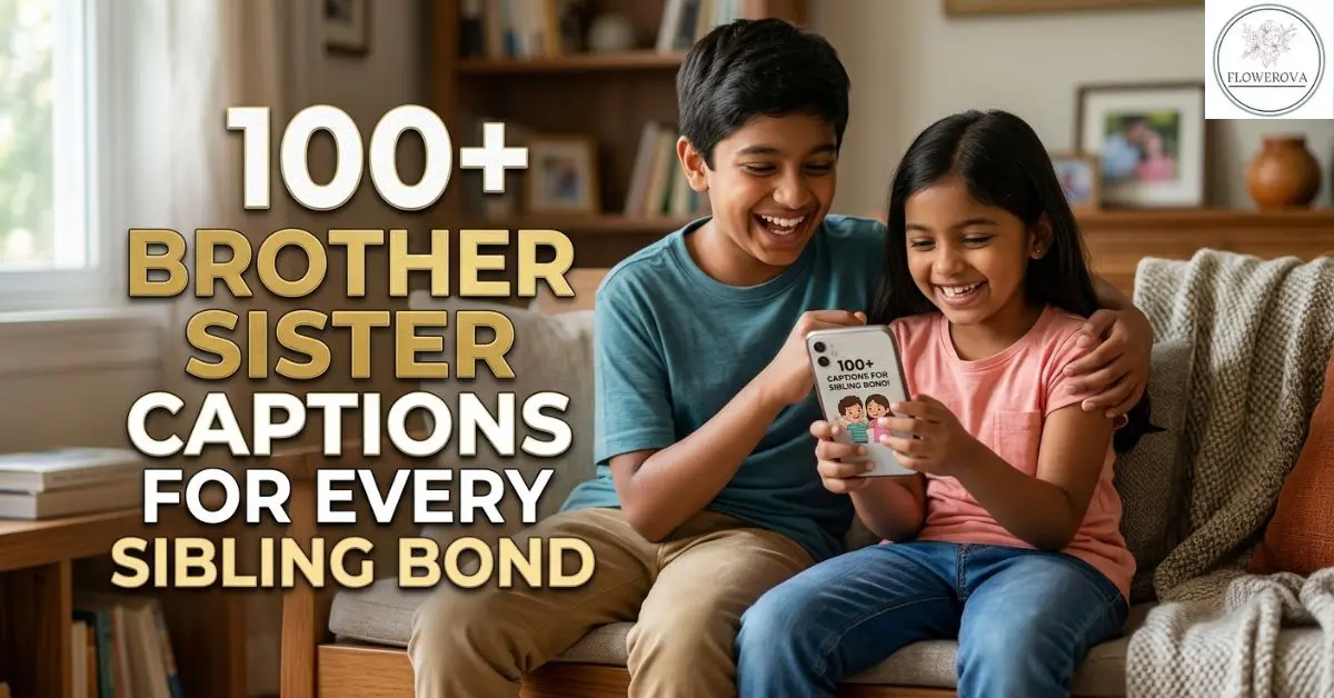 100+ Brother Sister Captions for Every Sibling Bond